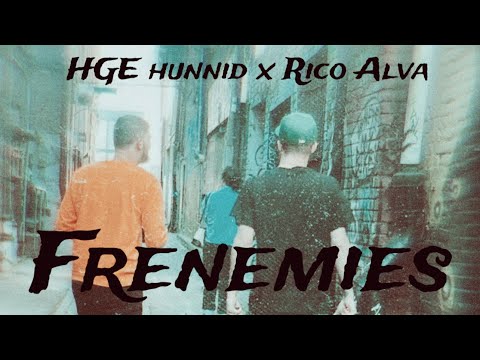 HGE hunnid x Rico Alva - frenemies prod by. (Not average)