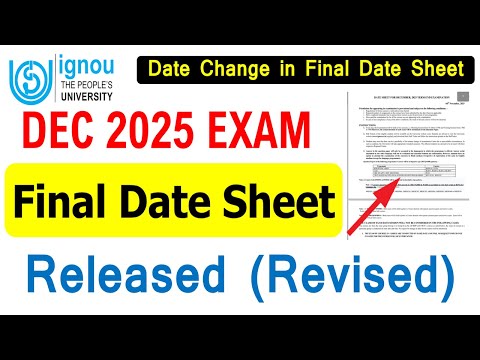 {Breaking News} IGNOU Dec 2025 Exam Revised Final Date Sheet Released | Exam Date changed again