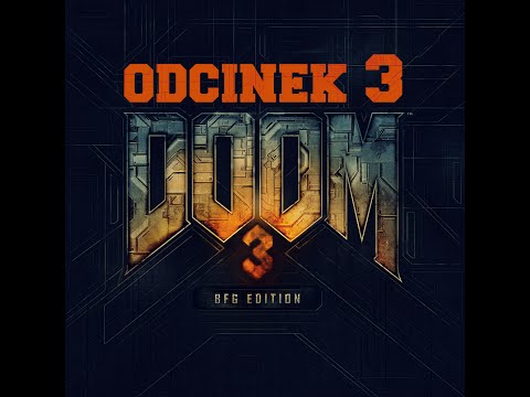 Zagrajmy w DOOM 3 odc. 3 - Spotkaliśmy pieska, i nie był to pimpuś