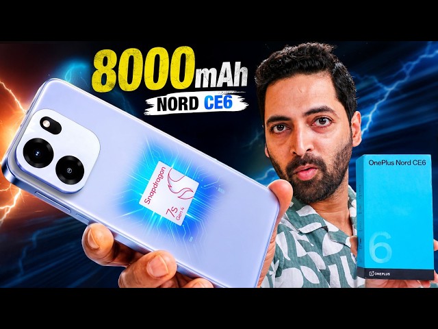 OnePlus Nord CE 6 Indian Unit : 8000 mAh, 144Hz Amoled, SD 7s Gen 4 ????
