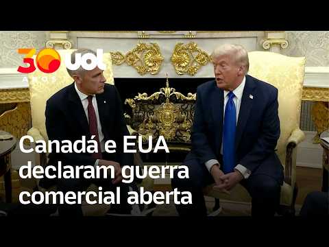 Canadá e EUA declaram guerra comercial aberta