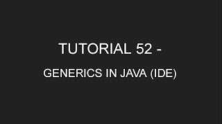Java Programming Tutorial 52 - Generic Classes, Interfaces, Methods(IDE) (in English)