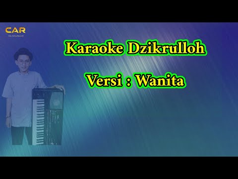 Karaoke Dzikrulloh versi Wanita.