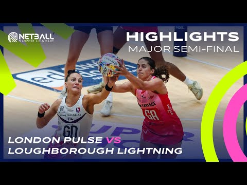 Major Semi-Final Highlights: London Pulse vs Loughborough Lightning