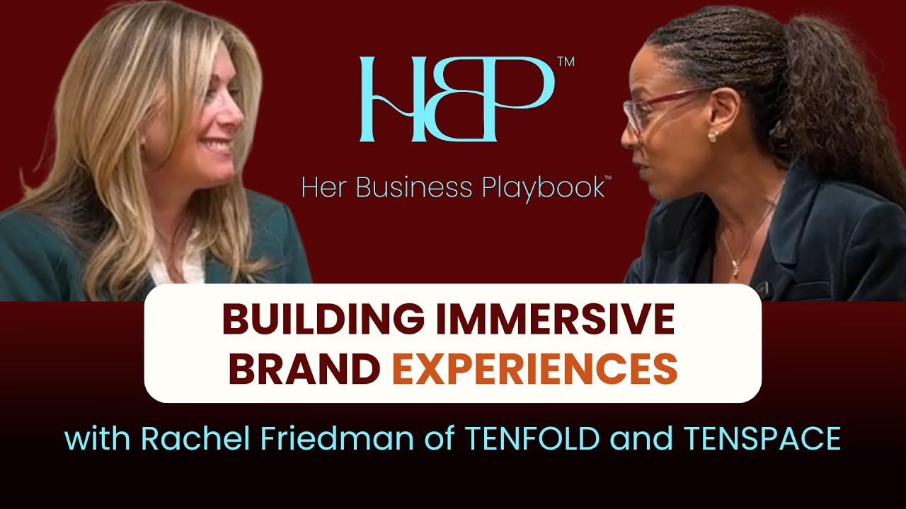 How Immersive Brand Experiences Build Trust & Drive Growth with Rachel Friedman