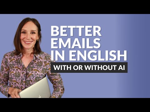 Write Better Emails in English — Professional Tips (With or Without AI)