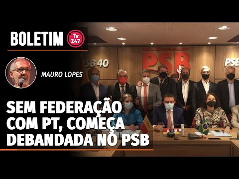 Boletim 247 - Sem Federação com PT, começa debandada no PSB