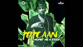 Popcaan - Money Me a Study (Official Audio) | Prod. Markus | 21st Hapilos (2016)