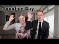 Its Adoption Day!! *Finalization*