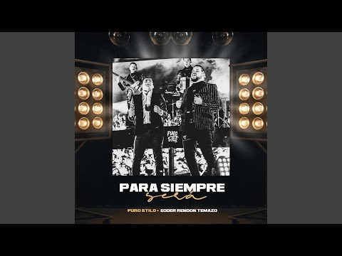 Para Siempre Será