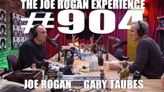 Joe Rogan Experience #904 - Gary Taubes