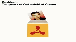 Paul Oakenfold - Resident: Two Years of Oakenfold at Cream (CD1)