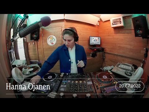 Hanna Ojanen @ Kiosk Radio 20.07.2022
