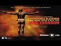 Unforgivable Blackness: The Rise and Fall of Jack Johnson - Boxing Documentary