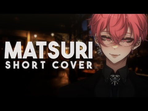 Matsuri (English Cover)「まつり」- Short Cover by Kei Zaki