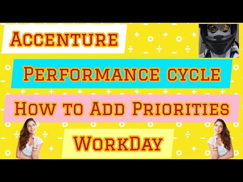 How to | Add priorities | workday | performance | mid | year end | rating | reflection @Accenture