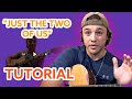 Just The Two Of Us Bill Withers And Grover Washington EASY Tutorial And A BIG Thank You