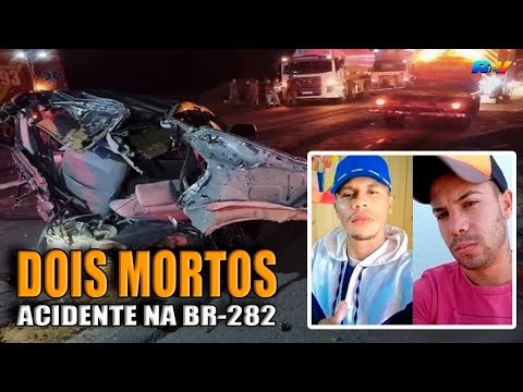 (( DOIS MORTOS )) Acidente na BR-282 em Catanduvas SC termina com dois jovens MORTOS e dois feridos