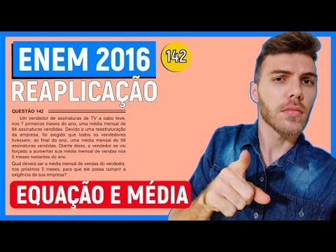 🛑142 Enem 2016 REAPLICAÇÃO - EQUAÇÃO - Um vendedor de assinaturas de TV a cabo teve, nos 7 primeiros
