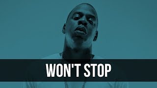 Won&#39;t Stop (FreeBeats.io) | Jay-Z x Memphis Bleek Type Beat