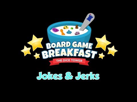Board Game Breakfast - Jokes & Jerks