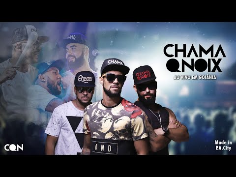 CHAMA Q NOIX - AO VIVO EM GOIÂNIA [DVD COMPLETO] #CHAMAQNOIX