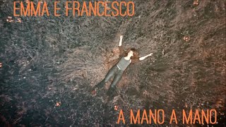 Emma e Francesco | A mano a mano