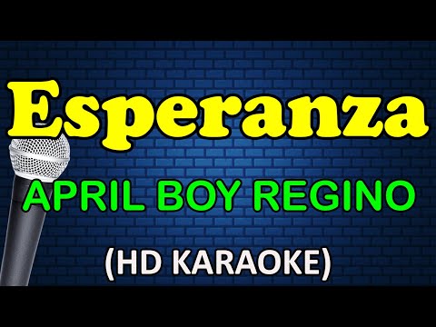ESPERANZA - April Boy Regino (HD Karaoke)
