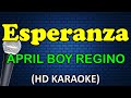 ESPERANZA - April Boy Regino (HD Karaoke)
