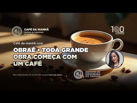 Café da Manhã com OBRAÊ: Toda grande obra começa com um café