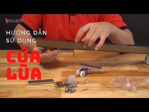 Hướng dẫn sử dụng bộ ray Phụ kiện Cửa lùa Cực kì đơn giản