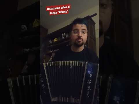 Trabajando sobre el Tango "Tabaco" #tango #bandoneon #tangoargentino #argentina #viral