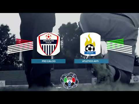 LEGACALCIO8 STAGIONE 21/22 SERIE B: PRO CALCIO- ATLETICO ASTI