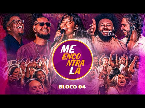 ME ENCONTRA LÁ - Identidade / Tô a Bangu / Você me vira a cabeça / Banho de Folhas