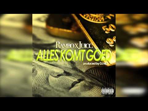 Rambo x Juicc - Alles komt goed (Prod. DJ NLZ)