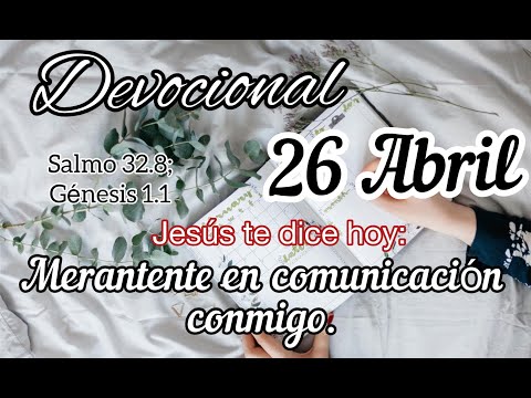 Devocional de  hoy 26 Abril |  Devocionales cristianos cortos | Devocionales diarios