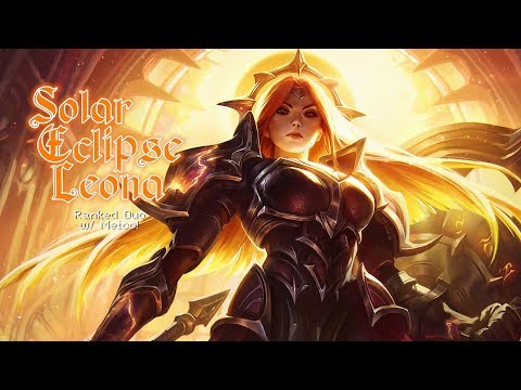 Solar Eclipse Leona w/ Meico! (Ranked Duo) | League of Legends S9