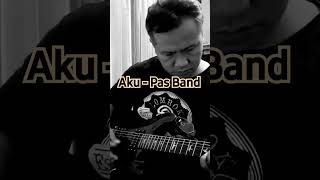 Download lagu Aku - Pas Band @greentectone  #coverlagu #greentectone #short mp3
