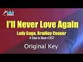 Lady Gaga,Bradley Cooper _ I'll Never Love Again(A Star Is Born) / LaLa Karaoke 노래방