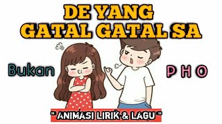 Download lagu DE YANG GATAL GATAL SA | BUKAN PHO~ Liany Fanmuma Ft Aldo Bz [ Mario G Klau ] ~ Animasi Lirik & Lagu mp3