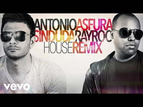 Antonio Asfura - Sin Duda (Ray Roc House Remix) [Audio Only]