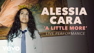 Alessia Cara - A Little More (Official Live Performance) | Vevo x Alessia Cara