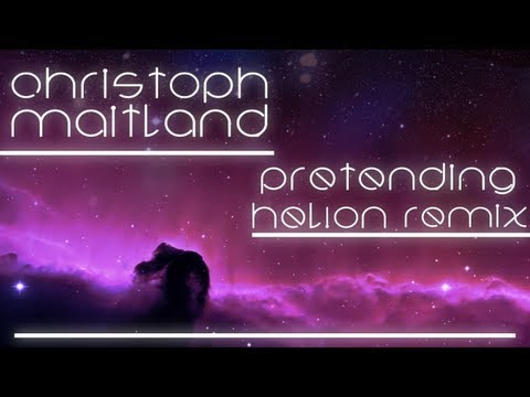 Christoph Maitland - Pretending (Helion Remix) [Out Sep 24]