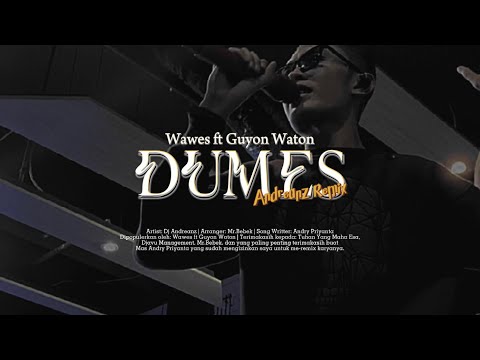 WAWES Feat GUYON WATON - DUMES (ANDREANZ REMIX)