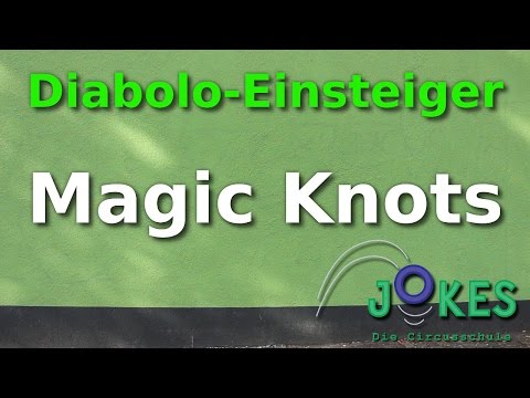 Diabolo Einsteiger 02 - Zauberknoten *Tricks auf kleinem Raum*