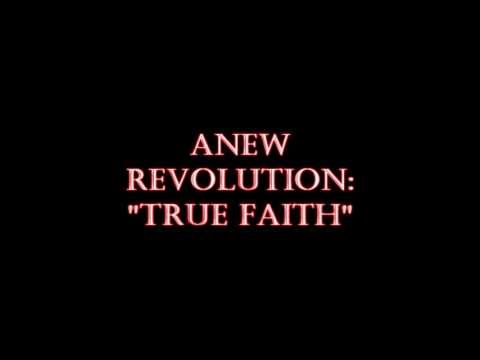 ANew Revolution - True Faith (HQ)