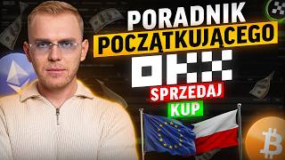GIEŁDA OKX: [PORADNIK 2026] JAK KUPIĆ BITCOINA I KRYPTOWALUTY?