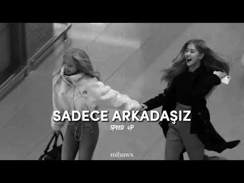 Özgün - Sadece arkadaşız (speed up)