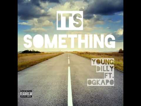 It’s Something ft. OG Kapo (Prod. Enigma)