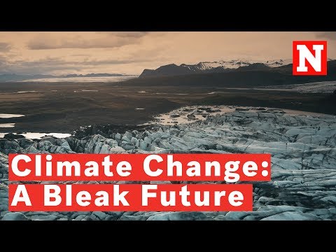 The 'Horrifying' Reality Of Climate Change By The End Of The Century